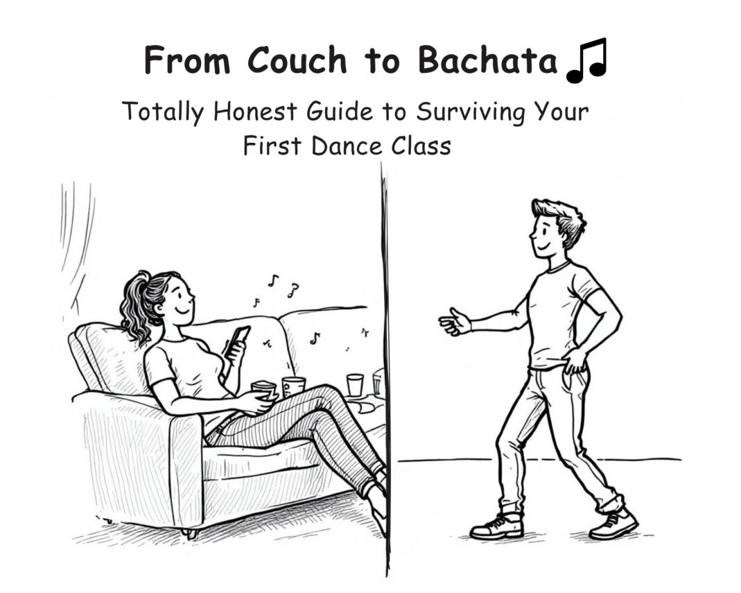 From Couch to Bachata: A Totally Honest Guide to Surviving Your First Dance Class