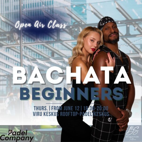 Bachata class for beginners on the Viru Keskus rooftop!