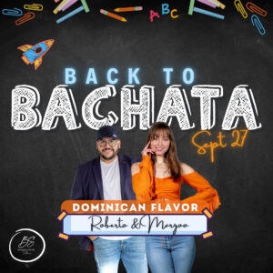 BACK TO BACHATA: Basics with Dominican Flow