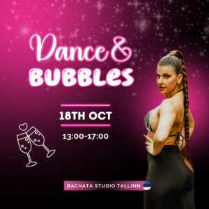 Dance and Bubbles 2ND EDITION - Lady Styling Day with NORA BACHATERA