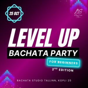 LEVEL UP Bachata Party for Beginners - 2nd Edition