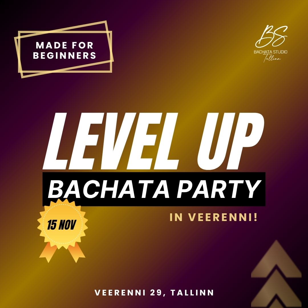 LEVEL UP Bachata Party for Beginners - In Veerenni