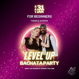 LEVEL UP Bachata Party for Beginners in Kopli Studio - 31st January